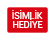 İsimlik Hediye